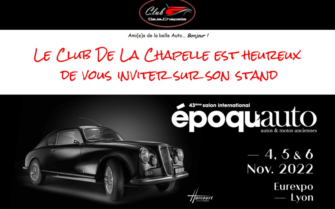 Le Club officiel De La Chapelle fête ses 30 ans à EPOQ’AUTO 2022